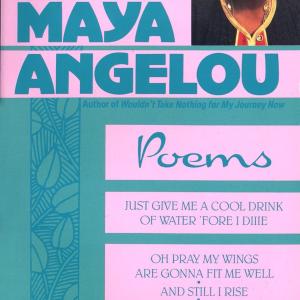 Maya Angelou: Poems